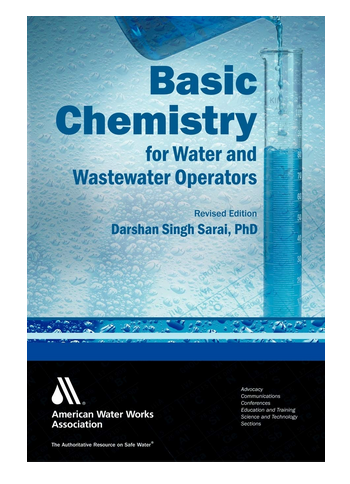 Basic Chemistry for Water and Wastewater Operators, Revised Edition by Darshan Singh Sarai
